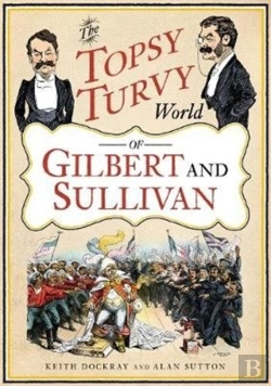 Bertrand.pt - The Topsy Turvy World Of Gilbert And Sullivan
