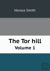 The Tor Hill Volume 1