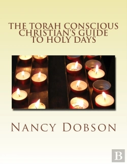 Bertrand.pt - The Torah Conscious Christian'S Guide To Holy Days