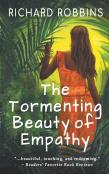The Tormenting Beauty Of Empathy