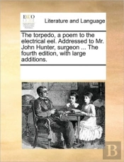 The Torpedo, A Poem To The Electrical Ee