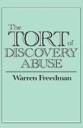 The Tort Of Discovery Abuse
