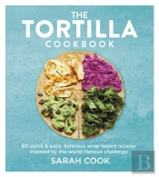 The Tortilla Cookbook