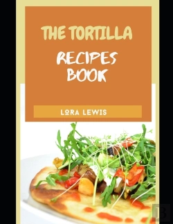 Bertrand.pt - The Tortilla Recipe Cookbook