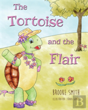 The Tortoise And The Flair