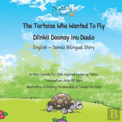 Bertrand.pt - The Tortoise Who Wanted To Fly - Diinkii Doonay Inu Duulo