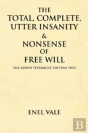 The Total, Complete, Utter Insanity & No