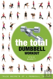 The Total Dumbbell Workout