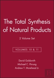 The Total Synthesis Of Natural Products, Volumes 10 And 11, 2 Volume Set