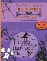 The Totally Awesome Halloween Activity Book