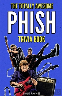 Bertrand.pt - The Totally Awesome Phish Trivia Book