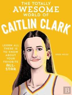 Bertrand.pt - The Totally Awesome World Of Caitlin Clark