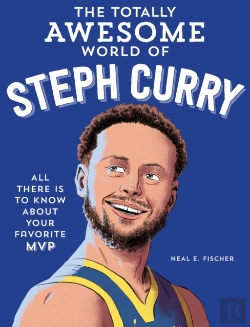Bertrand.pt - The Totally Awesome World Of Steph Curry