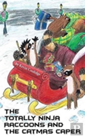 The Totally Ninja Raccoons And The Catmas Caper