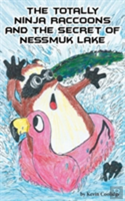 Bertrand.pt - The Totally Ninja Raccoons And The Secret Of Nessmuk Lake