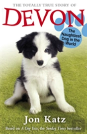 The Totally True Story Of Devon The Naughtiest Dog In The World