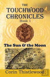 The Touchwood Chronicles (Book 1)