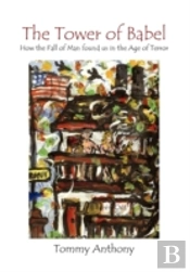 The Tower Of Babel How The Fall Of Man F