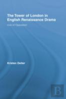 The Tower Of London In English Renaissance Drama