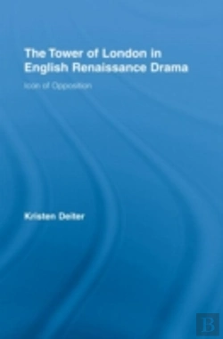 Bertrand.pt - The Tower Of London In English Renaissance Drama