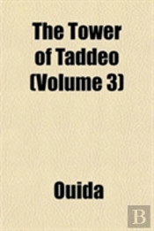 The Tower Of Taddeo (Volume 3)