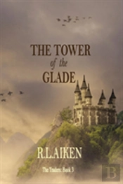 The Tower Of The Glade