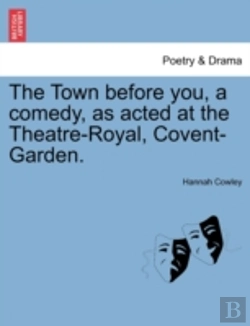 Bertrand.pt - The Town Before You, A Comedy, As Acted