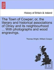 The Town Of Cowper; Or, The Literary And