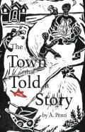 The Town That Told A Story