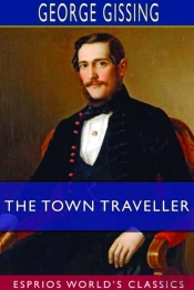 The Town Traveller  Esprios Classics