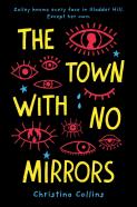 The Town With No Mirrors