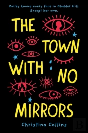 The Town With No Mirrors