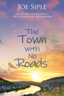 The Town With No Roads