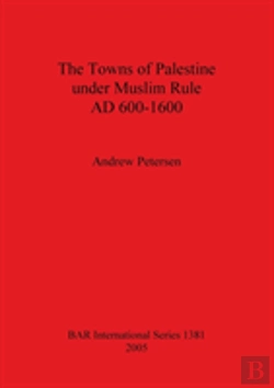 Bertrand.pt - The Towns Of Palestine Under Muslim Rule Ad 600-1600
