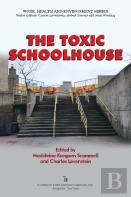 The Toxic Schoolhouse
