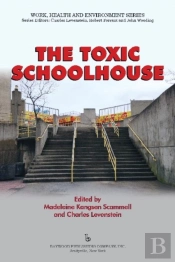 The Toxic Schoolhouse
