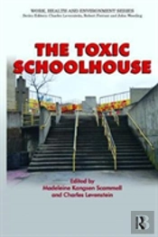 The Toxic Schoolhouse