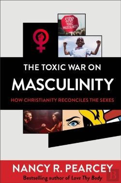 Bertrand.pt - The Toxic War On Masculinity Â€“ How Christianity Reconciles The Sexes