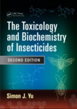Bertrand.pt - The Toxicology And Biochemistry Of Insecticides