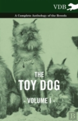 Bertrand.pt - The Toy Dog Vol. I. - A Complete Anthology Of The Breeds