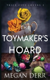 The Toymaker'S Hoard