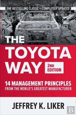 Bertrand.pt - The Toyota Way, Second Edition: 14 Management Principles From The World'S Greatest Manufacturer