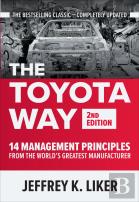The Toyota Way, Second Edition: 14 Management Principles From The World'S Greatest Manufacturer