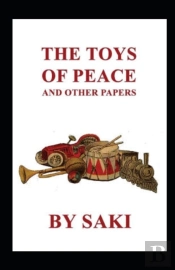 The Toys Of Peace And Other Papers Annotated