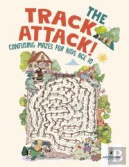 The Track Attack! Confusing Mazes For Kids Age 10