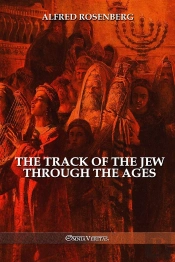The Track Of The Jew Through The Ages