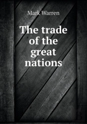 The Trade Of The Great Nations