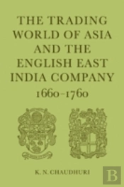 The Trading World Of Asia And The English East India Company