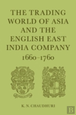 Bertrand.pt - The Trading World Of Asia And The English East India Company