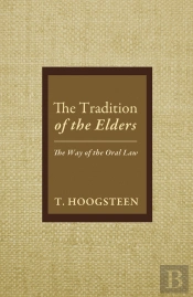 The Tradition Of The Elders: The Way Of